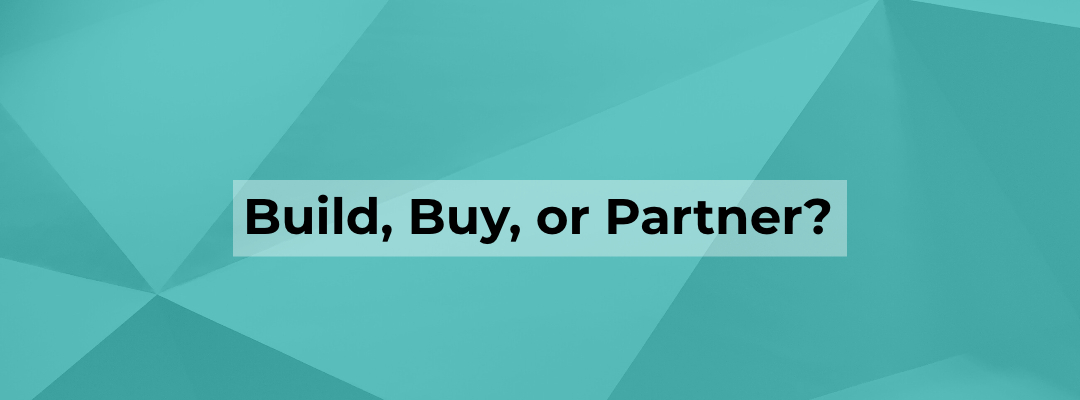 Blog Banner - Build, Buy or Partner